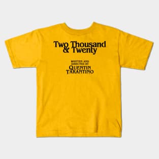 2020 by Quentin Tarantino Kids T-Shirt